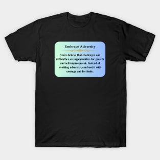Stoic Wisdom Thoughts to Embrace Adversity. T-Shirt
